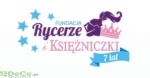 Organizacja charytatywna dla dzieci Fundacja Rycerze i Księżniczki